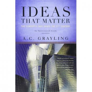 Ideas That Matter: The Concepts That Shape the 21st Century