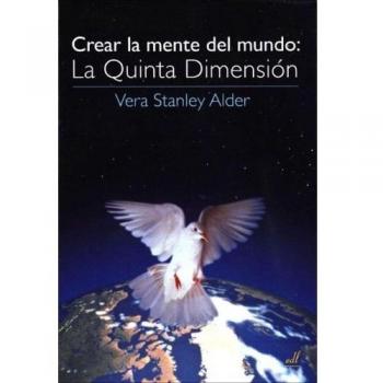 Crear la Mente del Mundo: La quinta dimensión