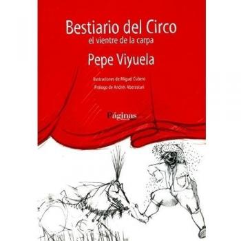 Bestiario del circo: El vientre de la carpa