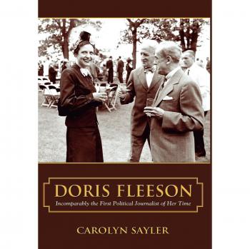 Doris Fleeson: A Comprehensive Hardcover Biography by Carolyn Sayler