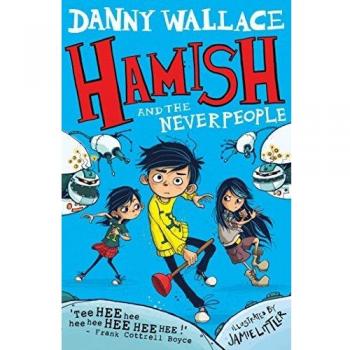 Hamish y los Nunca Gente (Hamish 2) - Libro de Aventura Infantil