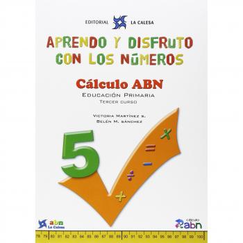 Aprendo Y Disfruto Con Los Números 5. Cálculo ABN - 9788481051650: APRENDO Y DISFRUTO CON LOS NÚMEROS. CÁLCULO ABN 5