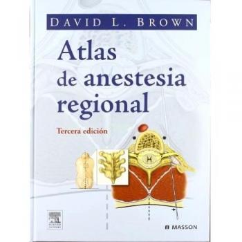 ATLAS DE ANESTESIA REGIONAL