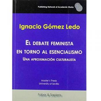 El debate feminista en torno al esencialismo: Una aproximación culturalista