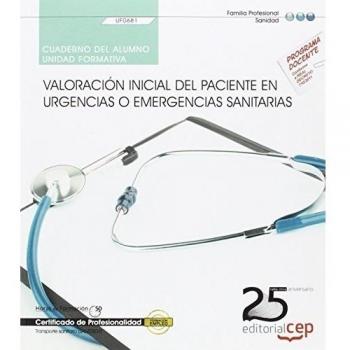 Cuaderno del alumno. Valoración inicial del paciente en urgencias o emergencias sanitarias