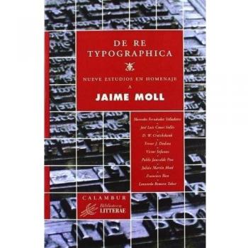 De re typographica. Nueve estudios en homenaje a Jaime Moll: 27
