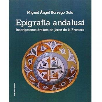 Epigrafía andalusí: Inscripciones árabes de Jerez de la Frontera