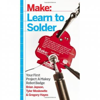 Learn to Solder: Tools and Techniques for Assembling Electronics