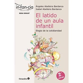 El Latido De Un Aula Infantil. Elogio De La cotidianidad