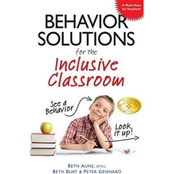 Behavior Solutions For the Inclusive Classroom See a Behavior? Look it Up!
