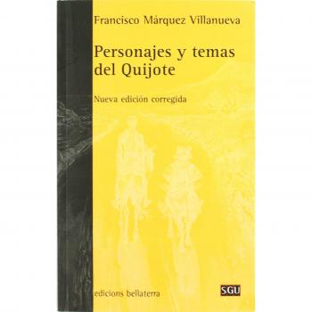Personajes y temas del Quijote