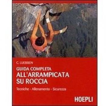 Guía completa ilustrada de escalada en roca por Craig Luebben
