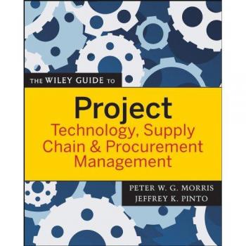 Wiley Guide to Project Management, Supply Chain, and Procurement Strategies