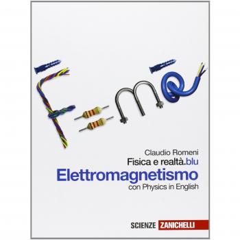 Fisica e realtà.blu. Elettromagnetismo. Per le Scuole superiori. Con espansione online