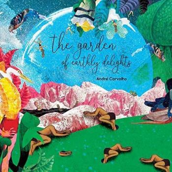 The Garden Of Early Delights - Andre Carvalho