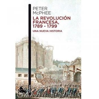 La Revolución Francesa, 1789-1799: Una nueva historia