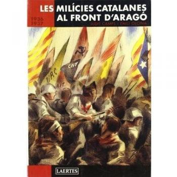 Les milicies catalanes al front d'Aragó. 1936-1937: 30 - Camps Fernández, Judit;Olcina i Aya, Emili