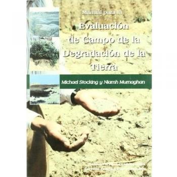 Manual para la evaluacion de campo de la degradacion de la tierra