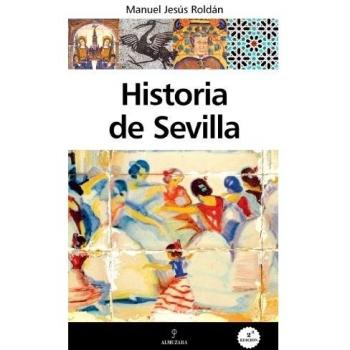 Historia de Sevilla - Roldán Salgueiro, Manuel Jesús