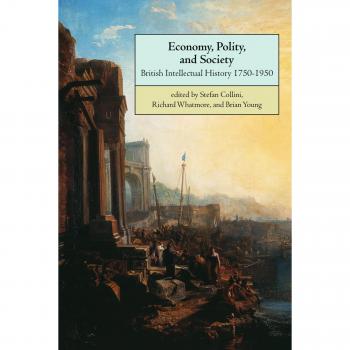 Historia Intelectual Británica 1750-1950: Economía, Política y Sociedad (Edición en Rústica)