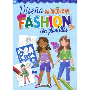 Diseña tus muñecas fashion con plantillas - Susaeta, Equipo