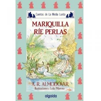 Media lunita nº 9. Mariquilla ríe perlas