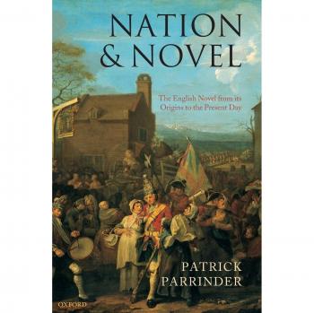 Nation and Novel: Comprehensive History of the English Novel from Origins to Present