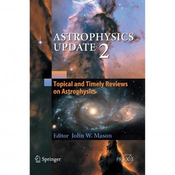 Astrophysics Update 2: Springer Praxis Series in Astrophysics and Cosmology