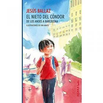 El nieto del Cóndor: De los Andes a Barcelona: 3