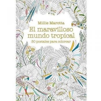 Postales. Maravilloso mundo tropical: 30 postales para colorear - Millie Marotta
