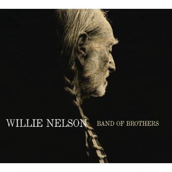 Band Of Brothers. - Willie Nelson