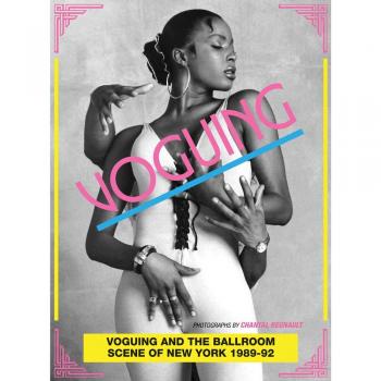 Voguing and Ballroom Photography: New York 1989-92 by Chantal Regnault
