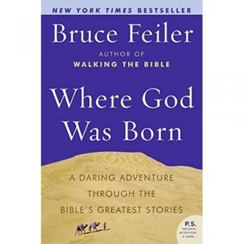 Where God Was Born: A Journey Through the Bible from Eden to Babylon