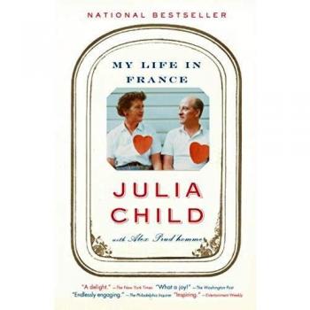 My Life in France: A Culinary Memoir by Julia Child (Paperback)