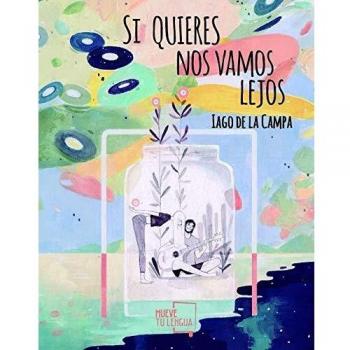 Si quieres Nos Vamos Lejos - Iago De La Campa
