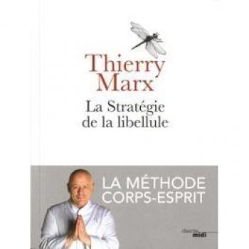 La stratégie de la libellule : La méthode corps-esprit
