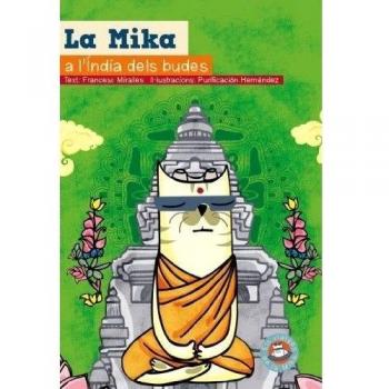 La Mika a l'Índia dels Budes: Sèrie Gata Mika