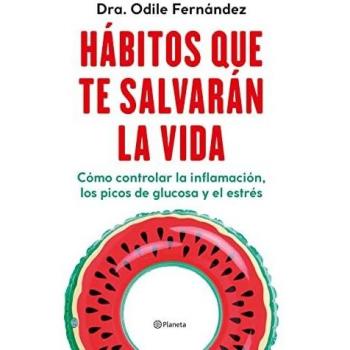 Hábitos que te salvarán la vida: Cómo controlar la inflamación, los picos de glucosa y el estrés