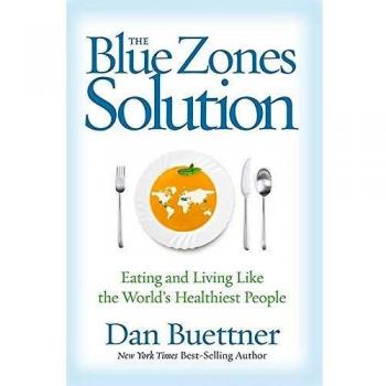 The blue zones solution eating and living like the worlds healthiest people 3