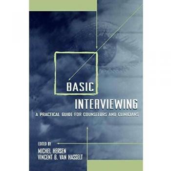 Basic Interviewing: A Practical Guide for Counselors and Clinicians
