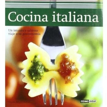 Cocina italiana: La cocina italiana no deja de sorprendernos con su delicioso recetario cargado de aromas caseros, sugerentes matices y contrastes que ... en el mundo entero.