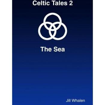 Cuentos Celtas 2: El Mar (Edición en Tapa Blanda)