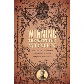 Winning the West for Women: Empowerment and History Book - University of Washington Press