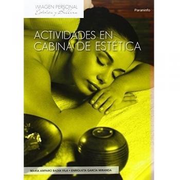Actividades en cabina de estética - BADIA VILA, MARIA AMPARO;GARCIA MIRANDA, ENRIQUETA