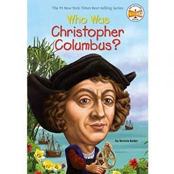 Who Was Christopher Columbus? Educational Biography Book for Kids
