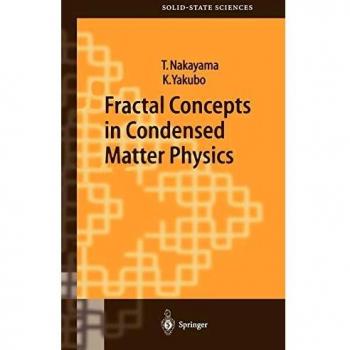Fractal Concepts in Condensed Matter Physics: Springer Solid-State Science Series