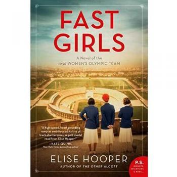 Fast Girls: A Novel of the 1936 Women's Olympic Team