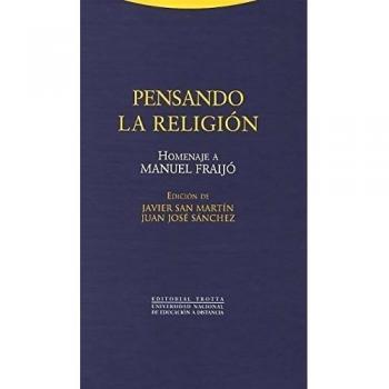 Pensando La Religión: Homenaje a Manuel Fraijó
