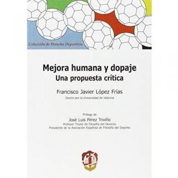 Mejora humana y dopaje: Una propuesta crítica