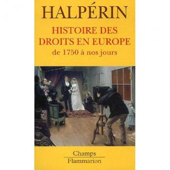 Historia de los Derechos en Europa: De 1750 a la Actualidad - Jean-Louis Halpérin